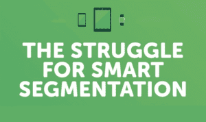 Smart Segmentation